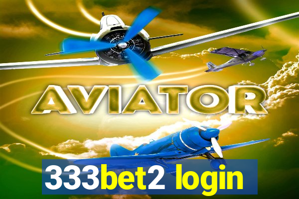 333bet2 login